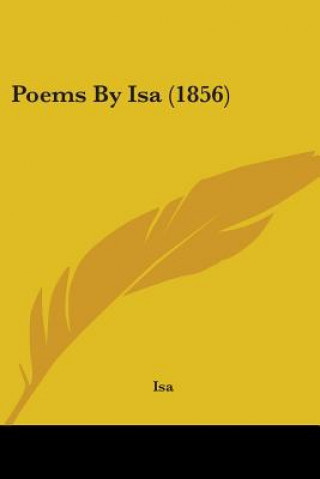 Kniha Poems By Isa (1856) Isa
