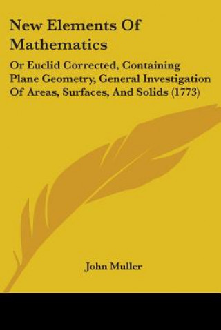 Kniha New Elements Of Mathematics John Muller