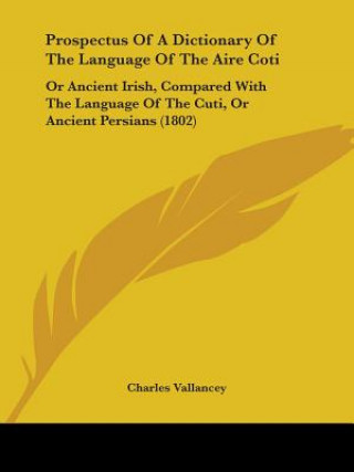 Könyv Prospectus Of A Dictionary Of The Language Of The Aire Coti Charles Vallancey