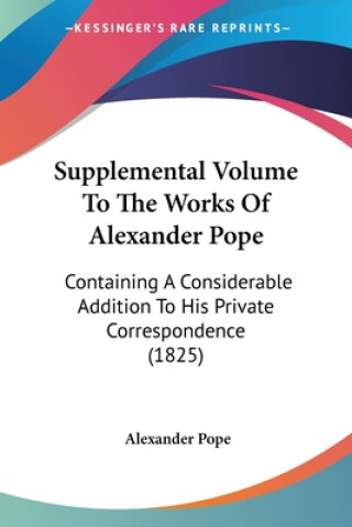 Knjiga Supplemental Volume To The Works Of Alexander Pope Alexander Pope