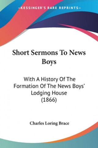 Książka Short Sermons To News Boys Charles Loring Brace