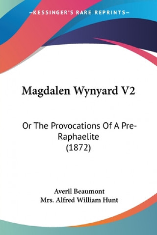 Buch Magdalen Wynyard V2 Mrs. Alfred William Hunt