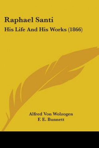 Book Raphael Santi Alfred Von Wolzogen