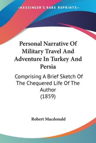 Carte Personal Narrative Of Military Travel And Adventure In Turkey And Persia Robert MacDonald