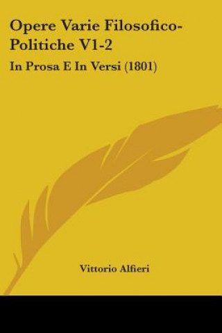 Kniha Opere Varie Filosofico-Politiche V1-2 Vittorio Alfieri