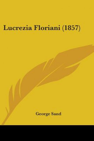 Книга Lucrezia Floriani (1857) George Sand