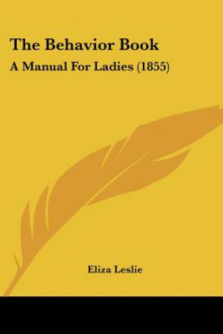 Livro Behavior Book Eliza Leslie