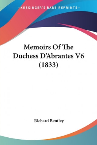 Carte Memoirs Of The Duchess D'Abrantes V6 (1833) Richard Bentley