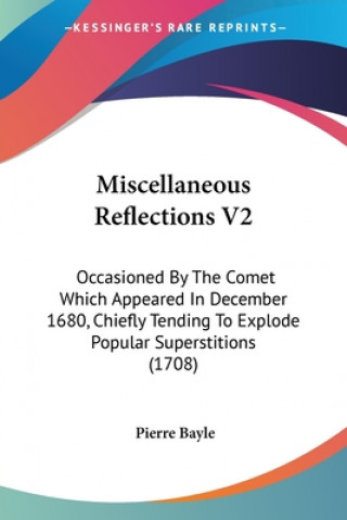 Книга Miscellaneous Reflections V2 Pierre Bayle