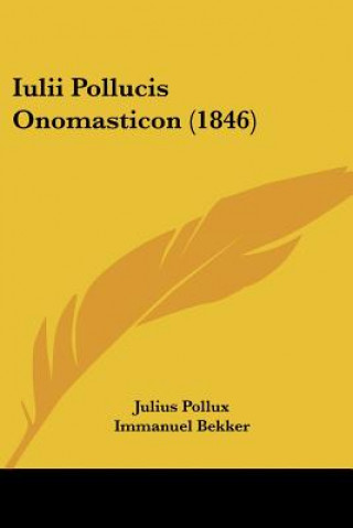 Książka Iulii Pollucis Onomasticon (1846) Immanuel Bekker