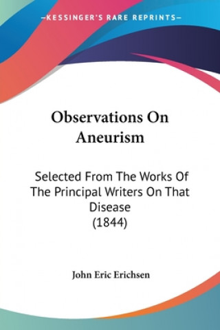 Knjiga Observations On Aneurism John Eric Erichsen
