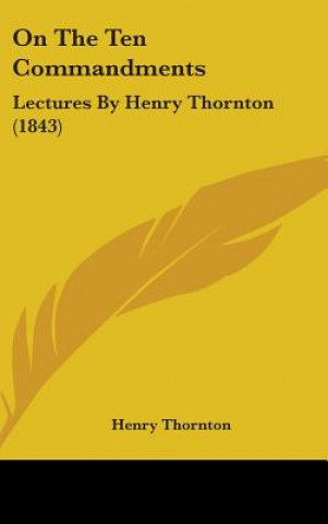 Book On The Ten Commandments Henry Thornton