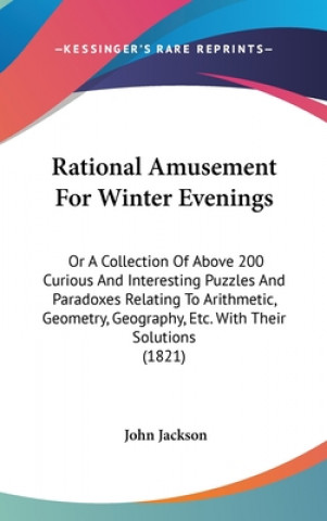 Könyv Rational Amusement For Winter Evenings John Jackson