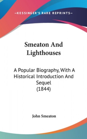 Kniha Smeaton And Lighthouses John Smeaton