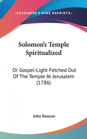 Kniha Solomon's Temple Spiritualized John Bunyan