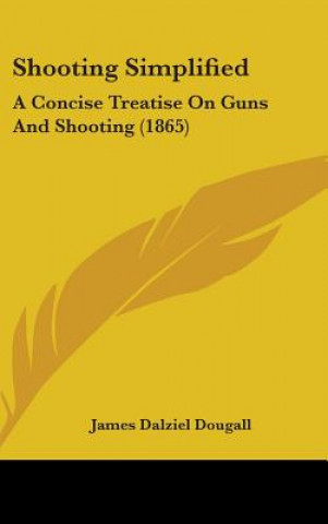 Libro Shooting Simplified James Dalziel Dougall
