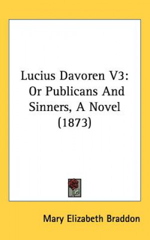 Knjiga Lucius Davoren V3 Mary Elizabeth Braddon