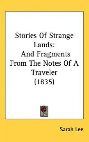 Carte Stories Of Strange Lands Sarah Lee