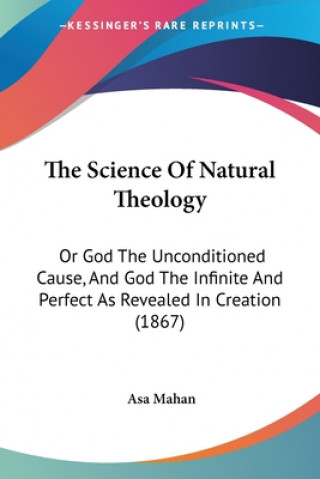 Könyv Science Of Natural Theology Asa Mahan