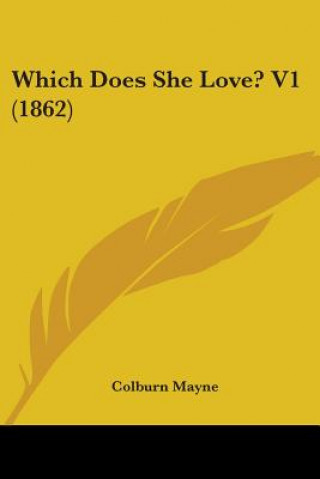 Książka Which Does She Love? V1 (1862) Colburn Mayne