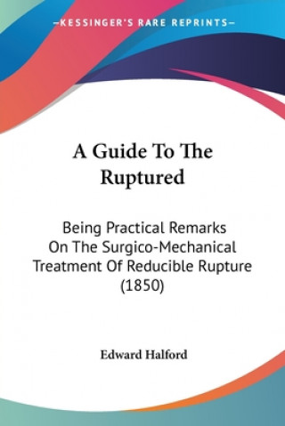 Carte Guide To The Ruptured Edward Halford