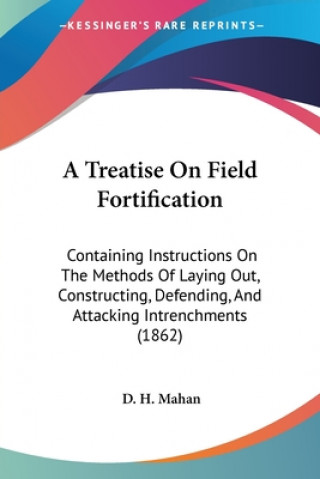 Libro Treatise On Field Fortification D. H. Mahan