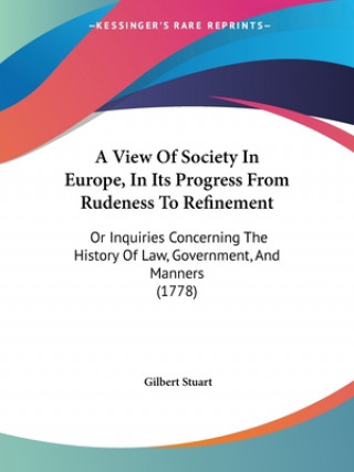 Carte View Of Society In Europe, In Its Progress From Rudeness To Refinement Gilbert Stuart