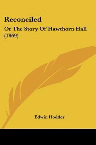 Libro Reconciled Edwin Hodder