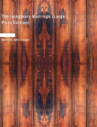 Книга Imaginary Marriage Henry St John Cooper