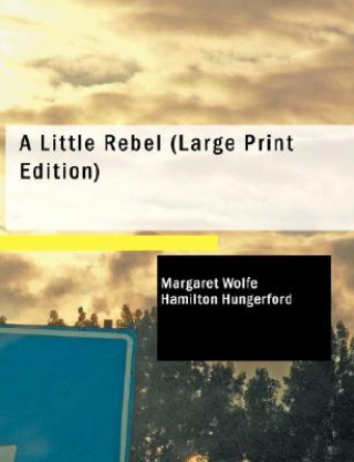 Carte Little Rebel Margaret Wolfe Hamilton Hungerford