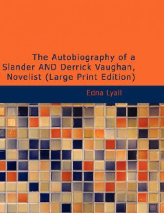 Βιβλίο Autobiography of a Slander and Derrick Vaughan, Novelist Edna Lyall