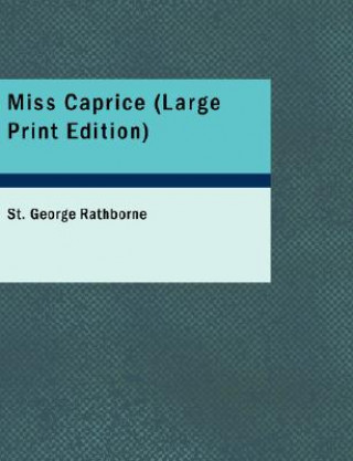 Книга Miss Caprice St George Rathborne