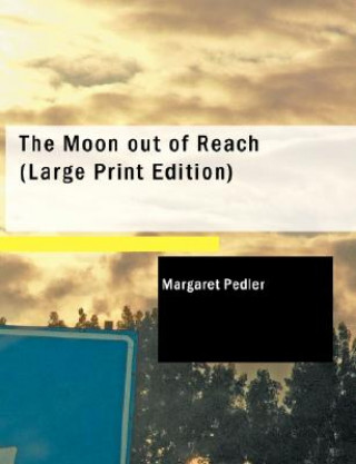 Książka Moon Out of Reach Margaret Pedler