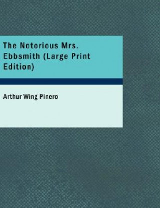 Carte Notorious Mrs. Ebbsmith Pinero