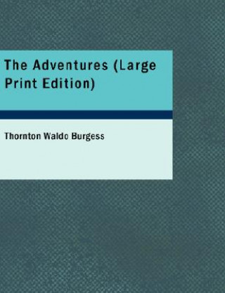 Knjiga Adventures Thornton Waldo Burgess