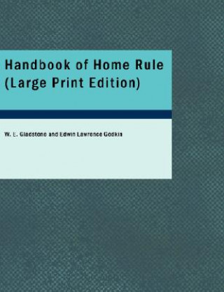 Könyv Handbook of Home Rule Edwin Lawrence Godkin