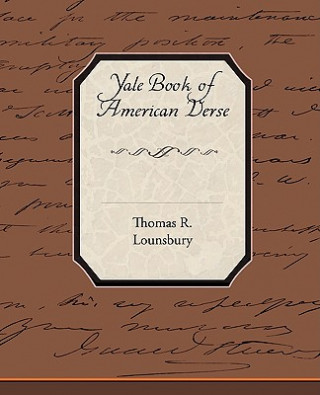 Kniha Yale Book of American Verse Thomas R Lounsbury