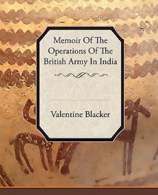 Buch Memoir of the Operations of the British Army in India Valentine Blacker