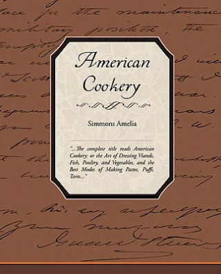 Könyv American Cookery Simmons Amelia