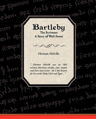 Könyv Bartleby the Scrivener a Story of Wall-Street Herman Melville