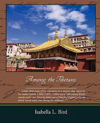 Carte Among the Tibetans Professor Isabella Lucy Bird