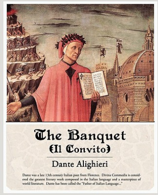 Libro Banquet Il Convito Dante Alighieri