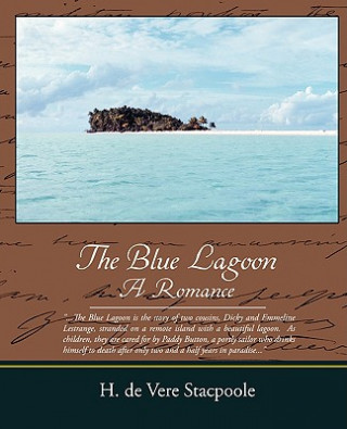 Kniha Blue Lagoon a Romance H De Vere Stacpoole