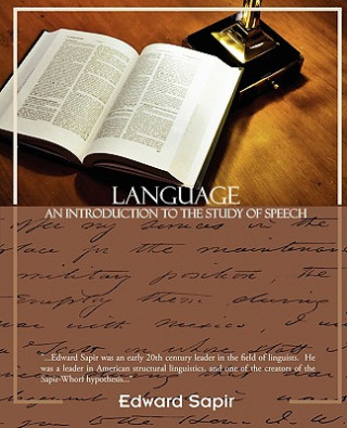 Kniha Language an Introduction to the Study of Speech Edward Sapir