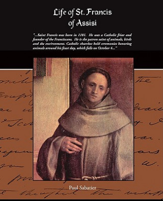 Kniha Life of St. Francis of Assisi Paul Sabatier