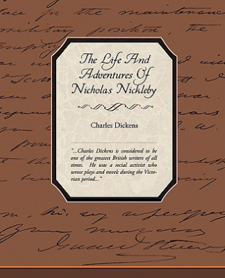 Könyv Life and Adventures of Nicholas Nickleby Charles Dickens