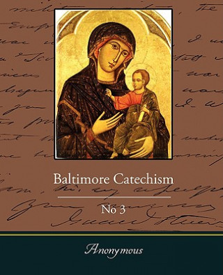 Knjiga Baltimore Catechism No3 Anonymous