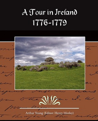 Knjiga Tour in Ireland 1776-1779 Arthur Young