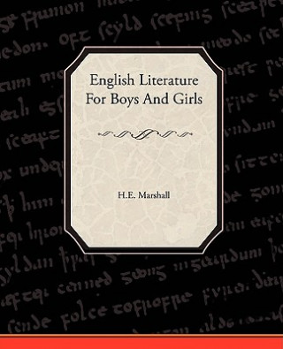 Könyv English Literature For Boys And Girls Marshall H E Marshall