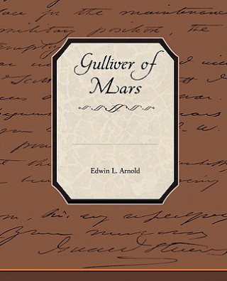 Kniha Gulliver of Mars Edwin L Arnold
